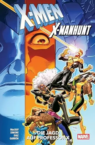 X-Men: X-Manhunt - Die Jagd auf Professor X - Manga über die spannende Jagd auf Professor X, voller Action und faszinierender Charaktere für X-Men-Fans.