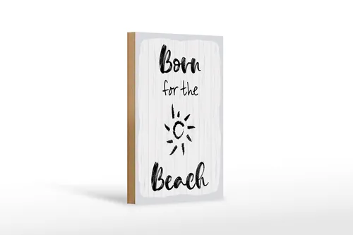 Holzschild Spruch 20x30 cm Born for the beach weißes Deko Schild