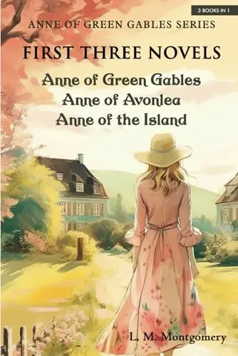 Produktbild Anne of Green Gables Series-First Three Novels: Anne of Green Gables, Anne of Avonlea, Anne of the Island