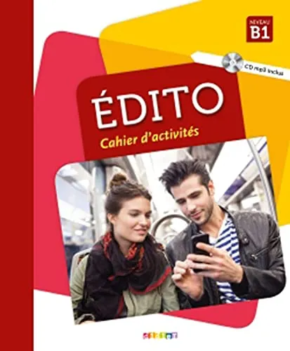 Édito B1, 2e édition: Cahier d’activités + CD MP3