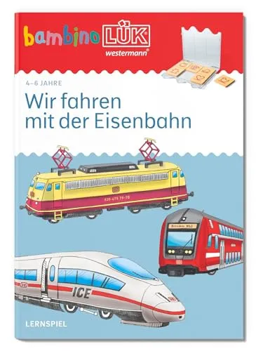 bambinoLÜK: 4/6 Jahre Wir fahren mit der Eisenbahn (bambinoLÜK-Übungshefte: Kindergarten)