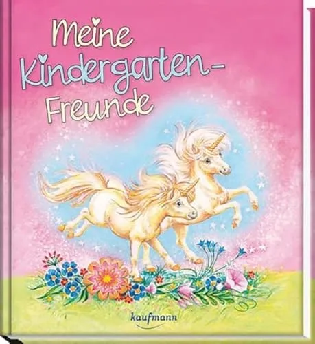 Meine Kindergarten-Freunde: Einhorn (Freundebuch für den Kindergarten und die Kita: Meine Kindergarten-Freunde für Mädchen und Jungen)