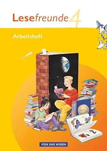 Lesefreunde - Lesen - Schreiben - Spielen - Östliche Bundesländer und Berlin - Ausgabe 2010 - 4. Schuljahr: Arbeitsheft (Lesefreunde, Östliche Bundesländer und Berlin - Ausgabe 2010, 4. Schuljahr)