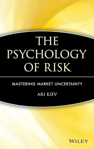 Produktbild The Psychology of Risk: Mastering Market Uncertainty (Wiley Trading)