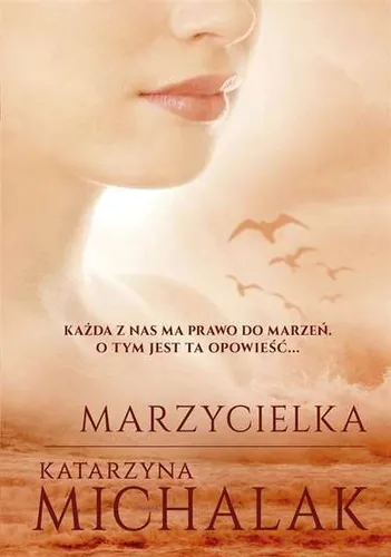 Marzycielka KATARZYNA MICHALAK / JednymSłowem