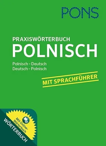 PONS Praxiswörterbuch Polnisch: Polnisch - Deutsch / Deutsch - Polnisch. Mit 30.000 Wörtern. Plus Online-Wörterbuch.: Polnisch-Deutsch /Deutsch-Polnisch mit Online-Wörterbuch