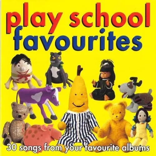 PLAYSCHOOL FAVOURITES