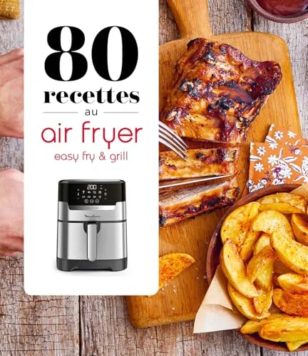 recettes au Air Fryer - Easy Fry & Grill 80
