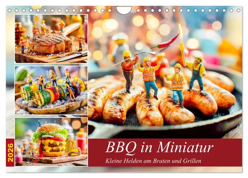 BBQ in Miniatur - Kleine Helden am Braten und Grillen (Wandkalender 2026) - Hochwertiger Wandkalender mit 12 beeindruckenden Motiven, ideal für BBQ-Fans. Spiralbindung für einfachen Aufhänger, gefertigt aus umweltfreundlichem Papier – perfekt für jedes Zuhause!