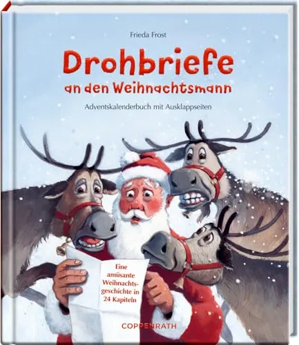 Drohbriefe an den Weihnachtsmann: Eine amüsante Weihnachtsgeschichte in 24 Kapiteln , Adventskalenderbuch mit Ausklappseiten
