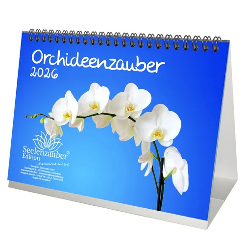 Orchideenzauber DIN A5 Tischkalender für 2026 Orchideen und Blüten - Seelenzaube