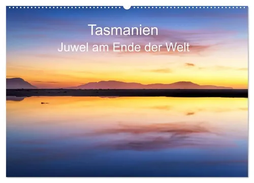 Sandra Schänzer | Tasmanien - Juwel am anderen Ende der Welt (Wandkalender 2025) - Entdecken Sie mit diesem hochwertigen Wandkalender die atemberaubende Schönheit Tasmaniens. Ideal für Reisefans und Kunstliebhaber, zeigt er die wilde Küste und ursprüngliche Regenwälder.