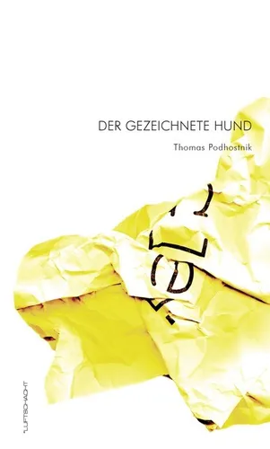 Der gezeichnete Hund, Thomas Podhostnik