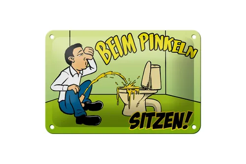 Blechschild Spruch 18x12cm Beim Pinkeln sitzen grünes Deko Schild