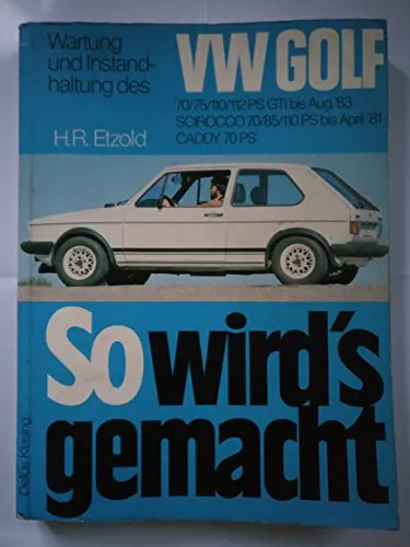 So wird's gemacht, Bd.11 - VW Golf, Scirocco, Jetta & Caddy - Umfassende Anleitung für VW Golf, Scirocco, Jetta und Caddy, ideal für DIY-Autoenthusiasten und Reparaturen zu Hause.