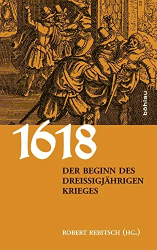 Produktbild 1618. Der Beginn des Dreißigjährigen Krieges
