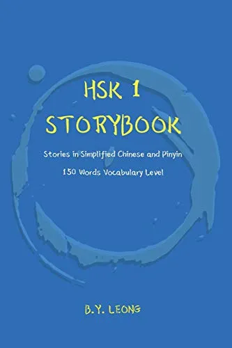 Produktbild HSK 1 Storybook: Stories in Simplified Chinese and Pinyin, 150 Word Vocabulary Level (Hsk Storybook, Band 1)