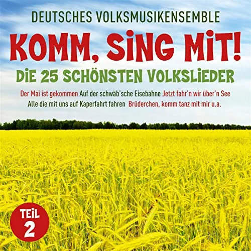 Deutsches Volksmusikensemble - Komm, Sing Mit! - Die 25 schönsten Volkslieder 2 (CD) - Erleben Sie die besten Volkslieder auf dieser CD des Deutschen Volksmusikensembles. Ideal für gesellige Abende und unvergessliche Momente mit Freunden und Familie.
