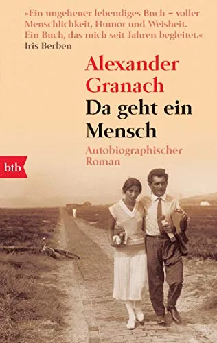 Da geht ein Mensch: Autobiographischer Roman