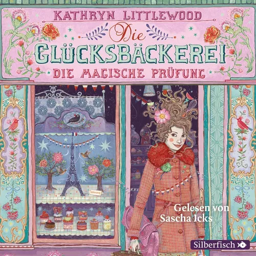 Kathryn Littlewood - Die Glücksbäckerei 02 - Die magische Prüfung - CD NEU OVP