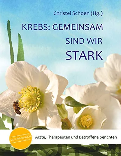Krebs: Gemeinsam sind wir stark – MUT-MACH-BÜCHER Band 3