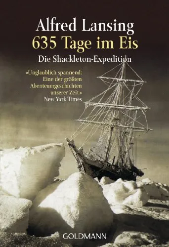 Tage im Eis: Die Shackleton-Expedition - 635 von Goldmann