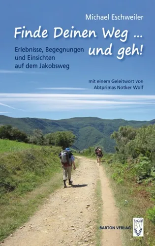 Finde Deinen Weg ... und geh!,