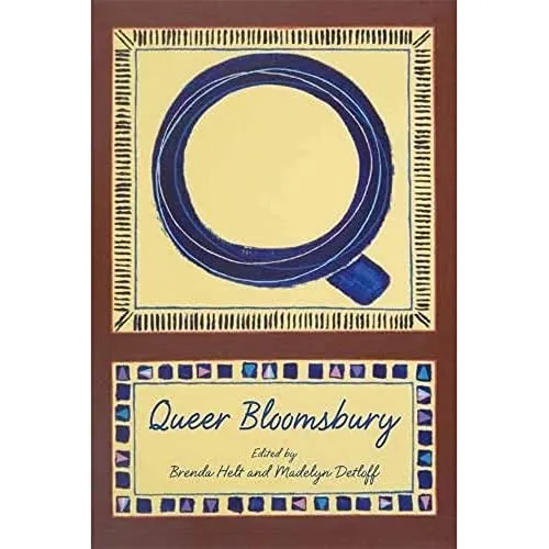 Queer Bloomsbury: An Anthology