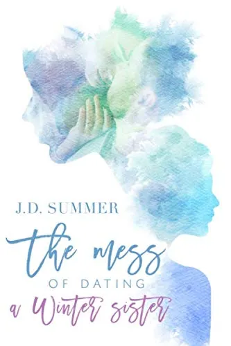 The mess of dating a Winter sister (Die Winter Schwestern, Band 1)