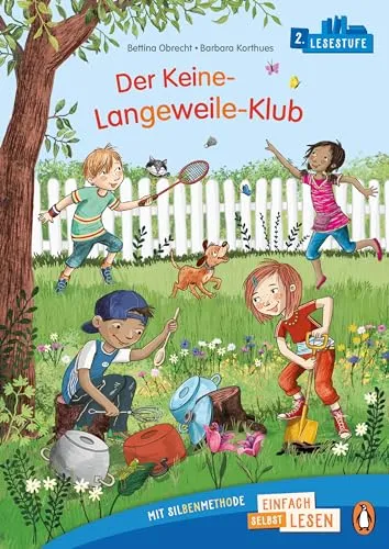 Der Keine-Langeweile-Klub: Erstlesebuch ab 6 Jahren – Ideal zum ersten Lesenlernen ab der 1. Klasse (PENGUIN JUNIOR – Einfach selbst lesen: 2. Lesestufe, Band 1)