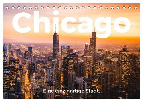 M. Scott | Chicago - Eine einzigartige Stadt. (Tischkalender 2026 DIN A5...