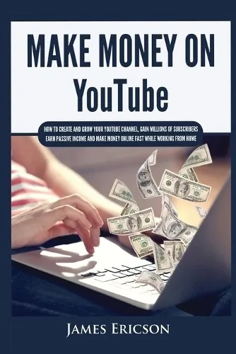James Ericson Make Money On YouTube (Taschenbuch) (US IMPORT)