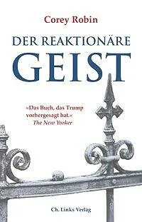 Der reaktionäre Geist von Corey Robin (2018, Gebundene Ausgabe)