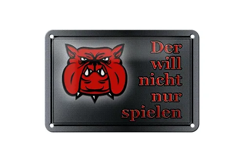 Blechschild Hinweis 18x12 cm Hund will nicht nur spielen Deko Schild