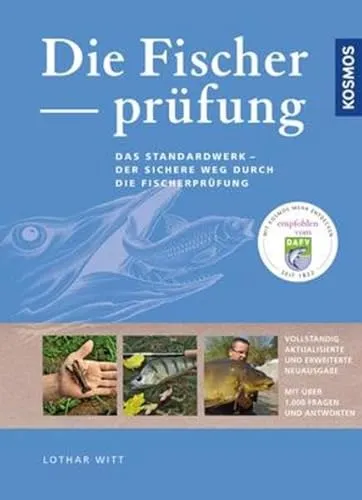 Die Fischerprüfung: Alle Prüfungsfragen mit Antworten Extra: Fliegenfischerprüfung