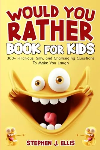 Would You Rather Book For Kids