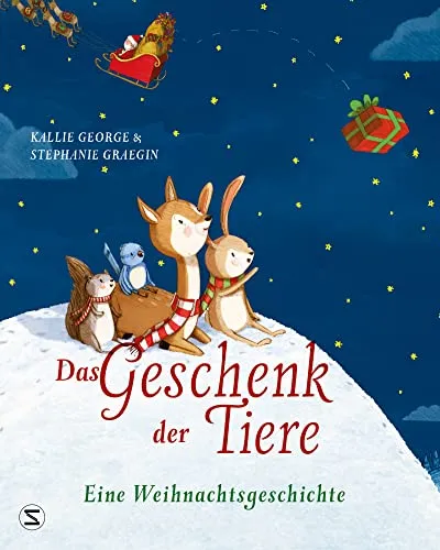 Das Geschenk der Tiere - Eine Weihnachtsgeschichte: Vom Erfolgsteam Kallie George und Stephanie Graegin (»Das kleine Waldhotel«) | Ein Bilderbuch für Kinder ab 3 Jahren