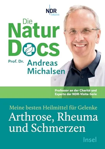 Die Natur-Docs – Meine besten Heilmittel für Gelenke - Medizin: Entdecken Sie effektive Heilmittel gegen Arthrose, Rheuma und Schmerzen vom Bestseller-Autor für natürliche Heilmethoden.