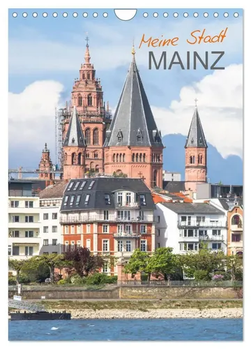 CALVENDO Wandkalender Meine Stadt Mainz 2026 - Wandkalender DIN A4 hoch mit 12 atemberaubenden Fotografien der Mainzer Sehenswürdigkeiten und Lebensart. FSC-zertifiziert, umweltfreundlich und in Deutschland produziert.
