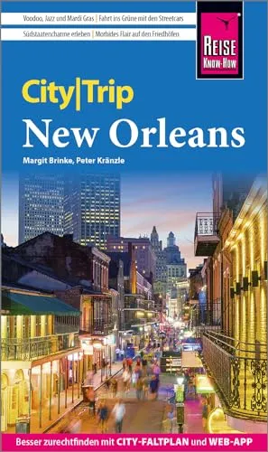 Reise Know-How CityTrip New Orleans: Reiseführer mit Stadtplan und kostenloser Web-App