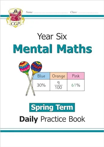 KS2 Mental Maths Year 6 Daily Practice Book: Spring Term (CGP Year 6 Daily Workbooks)