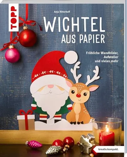 Wichtel aus Papier (kreativ.kompakt.): Fröhliche Wandbilder, Aufsteller und vieles mehr