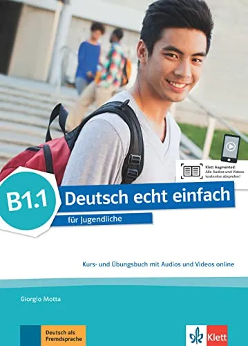 Deutsch echt einfach B1.1: Kurs- und Übungsbuch für Jugendliche - Lerne Deutsch mit dem Kurs- und Übungsbuch B1.1. Inklusive Audios und Videos für eine interaktive Lernerfahrung. Ideal für Jugendliche, die ihre Sprachkenntnisse verbessern möchten.