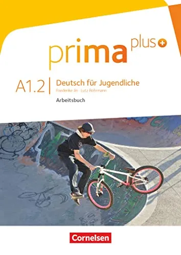 Prima plus - Deutsch für Jugendliche - Allgemeine Ausgabe - A1: Band 2: Arbeitsbuch - Mit interaktiven Übungen online (Prima plus, Allgemeine Ausgabe, A1: Band 2)