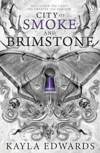 City of Smoke and Brimstone: A sweeping romantasy saga of dark magic, dangerous love and the battle between light and chaos (House of Devils, 4)