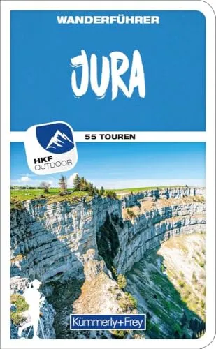 Kümmerly+Frey Wanderführer Jura: 55 spektakuläre Touren für unvergessliche Wandererlebnisse - Freizeit, Haus & Garten: Entdecken Sie die Natur mit 55 Touren, herausnehmbarer Karte und GPS-Daten zum Download.