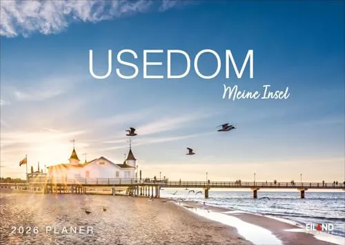 Usedom …meine Insel Kalender 2026: Terminkalender mit traumhaften Inselfotos. Viel Raum für Notizen in einem dekorativen Kalender der Sonneninsel.