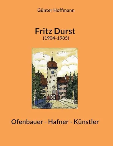 Produktbild Fritz Durst (1904-1985): Ofenbauer