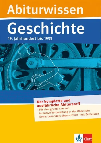 Produktbild Abiturwissen Geschichte: 19. Jahrhundert bis 1933 Georg Bemmerlein, Walter