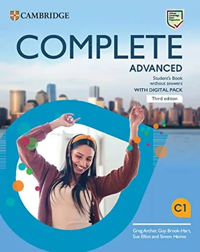 Complete Advanced: Third Edition Student's Book - Fachbuch für Englischlernende, inklusive digitalen Inhalten für interaktives Lernen und umfassende Vorbereitung auf die Cambridge-Prüfung.